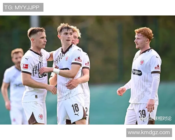 德乙焦点战圣保利主场迎战维尔茨堡期待精彩对决 德乙焦点战圣保利主场迎战维尔茨堡期待精彩对决